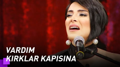 Özlem Özdil – Vardım Kırklar Kapısına